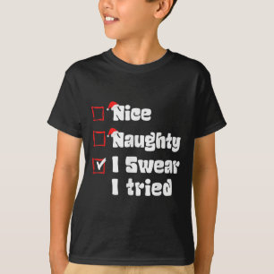 Weihnachten Nett Unartig Ich Schwöre Ich Habe Vers T-Shirt