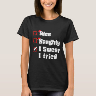 Weihnachten Nett Unartig Ich Schwöre Ich Habe Vers T-Shirt