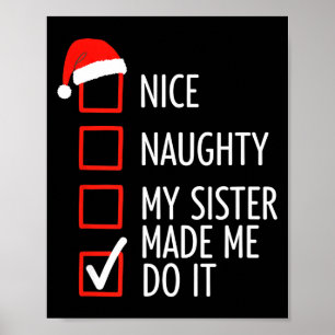 Weihnachten Nett Unartig Meine Schwester Hat Mich Poster