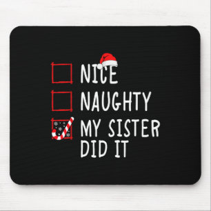 Weihnachten Nett Unartig Schwester Hat Es Weihnach Mousepad