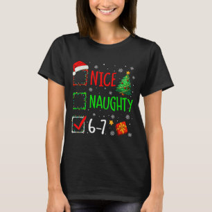 Weihnachten Nice Naughty 67 Brainrot Lustig 6-7 Me T-Shirt