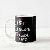 Weihnachten Nice Naughty I Sweet I Tried Xmas Matc Kaffeetasse (Links)