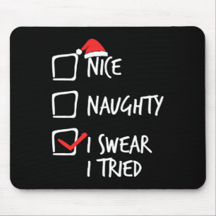 Weihnachten Nice Naughty I Sweet I Tried Xmas Matc Mousepad