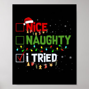 Weihnachten Nice Naughty I Triest Funny Holiday Xm Poster