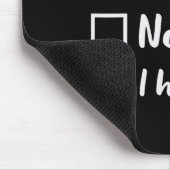 Weihnachten Nice Naughty Ich hatte Spaß Funny Xmas Mousepad (Ecke)