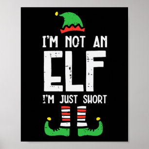 Weihnachten nicht Elf nur Kurze lustige Weihnachte Poster