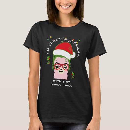 Weihnachten NO DRAMA MAMA LLAMA Spaß T-Shirt (Vorderseite)