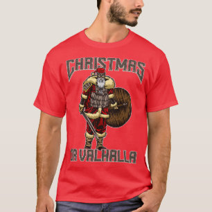 Weihnachten oder Valhalla Wikinger Weihnachtsfest  T-Shirt