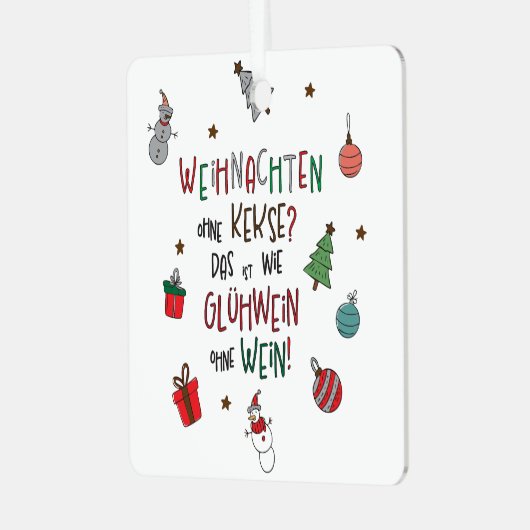 „Weihnachten ohne Kekse?“ Lustiger Baumschmuck Ornament Aus Metall (Vorderseite links)