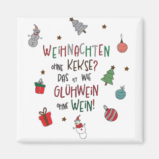 Weihnachten ohne Kekse? Lustiger Weihnachtsmagnet Magnet
