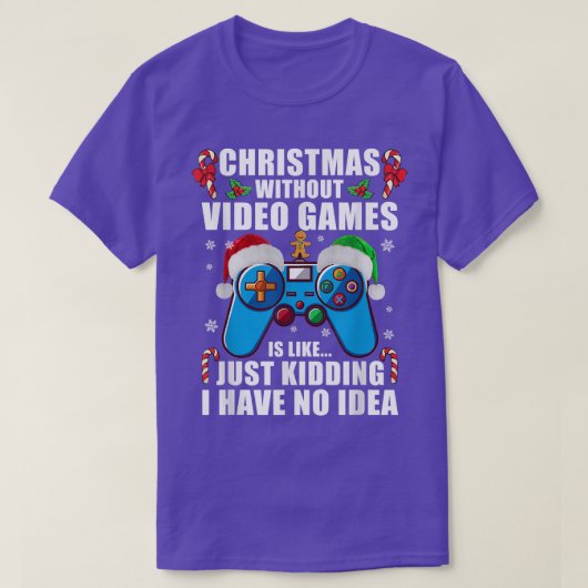 Weihnachten ohne Videospiele Weihnachten Spiel T-Shirt (Design vorne)