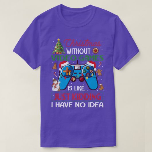 Weihnachten ohne Videospiele Weihnachten T-Shirt (Design vorne)