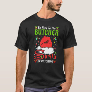 Weihnachten Pajamas sind nett zu den Metzgern Chri T-Shirt
