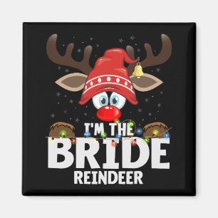 Weihnachten passend ich bin die Braut Rentiere Magnet