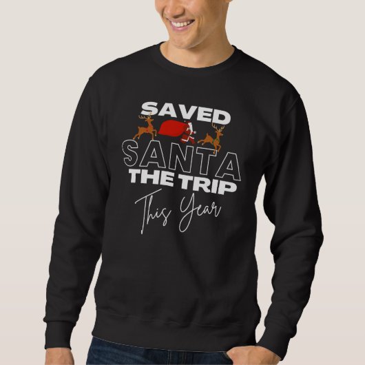 Weihnachten Rettete Weihnachten Die Reise Funny Zi Sweatshirt (Vorderseite)