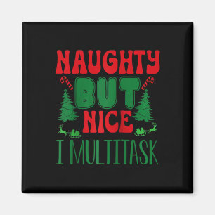 Weihnachten schmutzig aber schön Ich Multitasking Magnet