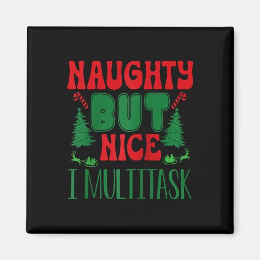 Weihnachten schmutzig aber schön Ich Multitasking Magnet (Vorne)