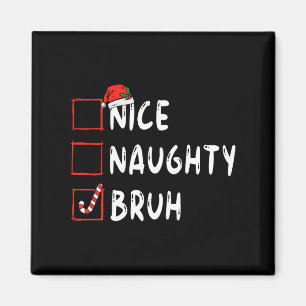 Weihnachten schöne grausame Weihnachtsliste Frauen Magnet