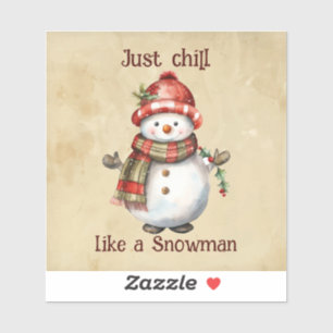 Weihnachten Snowman Just Chill Quote Spaß Wasserfa Aufkleber