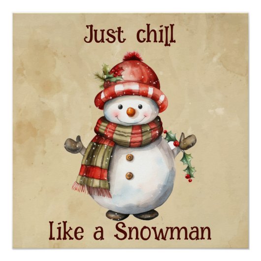 Weihnachten Snowman Just Chill Quote Spaß Wasserfa Poster (Vorderseite)