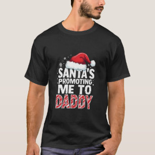 Weihnachten soll mich zu Weihnachten befördern T-Shirt