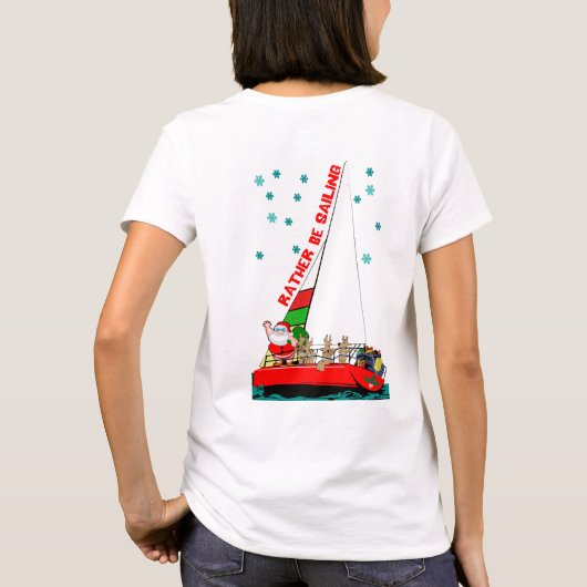 Weihnachten statt zurück segeln T - Shirt (Rückseite)