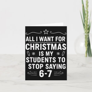 Weihnachten Studenten sagen 6-7 67 Sechs Sieben Lu Karte