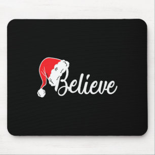 Weihnachten T-Shirt - Glaube an den Weihnachtsmann Mousepad