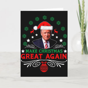 Weihnachten Trump Macht Weihnachten wieder großart Karte