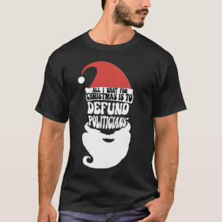 Weihnachten, um die Politiker zu entziehen T-Shirt