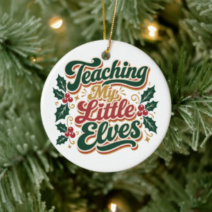 Weihnachten unterrichte ich meine kleinen Elfen - Keramik Ornament