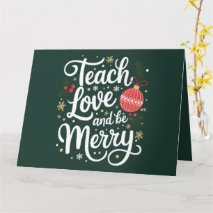 Weihnachten Unterrichten Liebe & Be Merry Funny Te Karte