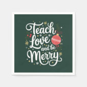 Weihnachten Unterrichten Liebe & Be Merry Funny Te Serviette (Vorderseite)