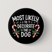 Weihnachten wahrscheinlich dekorieren Hunde Xmas F Button (Vorderseite)