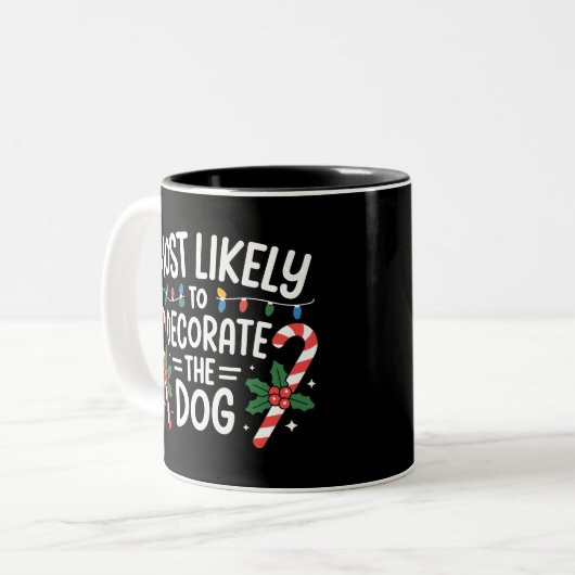 Weihnachten wahrscheinlich dekorieren Hunde Xmas F Zweifarbige Tasse (Vorderseite Links)