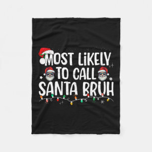 Weihnachten wahrscheinlich Santa Bruh Xmas Familie Fleecedecke