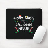 Weihnachten wahrscheinlich Santa Bruh Xmas Familie Mousepad (Mit Mouse)