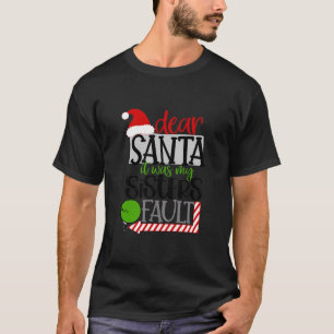 Weihnachten war es meine Schwestern Fault Funny Ki T-Shirt