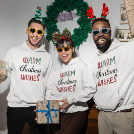 Weihnachten - Warme Weihnachtswünsche Hoodie