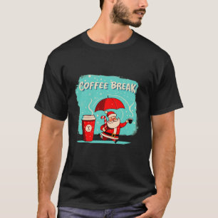 Weihnachten Weihnachten COFFEK BREAK Cartoon Neuja T-Shirt