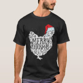 Weihnachten Weihnachten frohe Chickmas Weihnachtsm T-Shirt (Vorderseite)