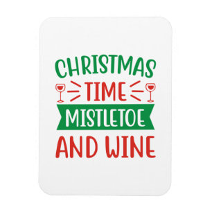 Weihnachten Weihnachten Mistletoe und Wein Magnet
