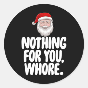 Weihnachten Weihnachten nichts für Sie lustiges Ge Runder Aufkleber