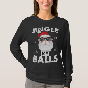 Weihnachten Weihnachten Weihnachten - Jingle My Ba T-Shirt