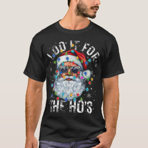 Weihnachten Weihnachten Weihnachtsmann ich tue es T-Shirt