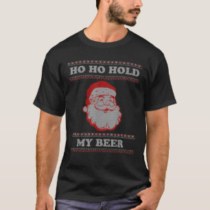 Weihnachten Weihnachtsmann-Ho hält meine Biere fes T-Shirt