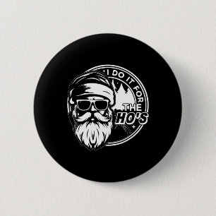 Weihnachten Weihnachtsmann ich tue es für Hos Cu Button