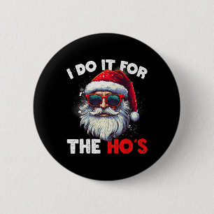 Weihnachten Weihnachtsmann ich tue es für Hos Cu Button