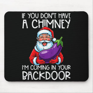 Weihnachten wenn du keinen Schornstein hast Xmas E Mousepad