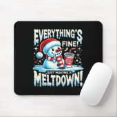 Weihnachten Winter Alles ist gut, nur ein Meltdo z Mousepad (Mit Mouse)